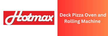 Hotmax - Deck Pizza Oven and Rolling Machine Deck Pizza Oven and Rolling Machine