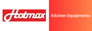 Hotmax - Kitchen Equipments Kitchen Equipments