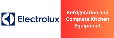 Electrolux Refrigeration and Complete Kitchen Equipment