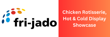 Frijado Chicken Rotisserie, Hot & Cold Display Showcase